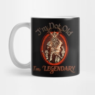 Im Not Old, Im Legendary Mug